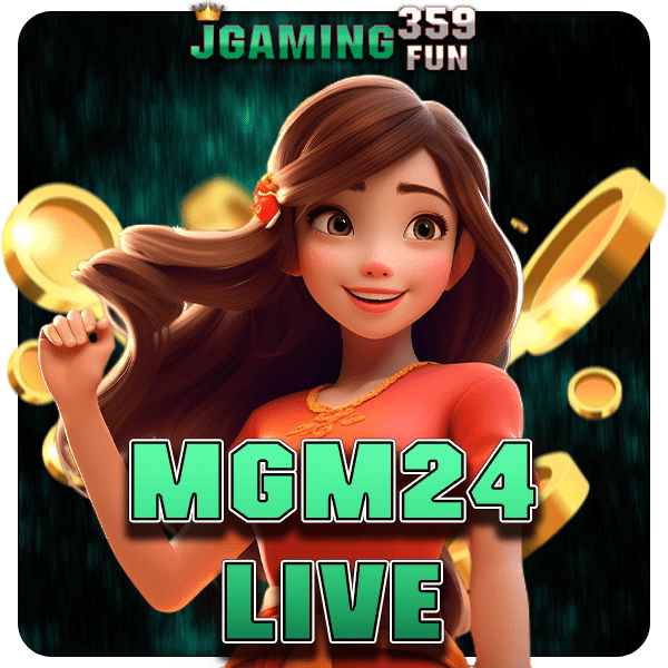 MGM24LIVE ทางเข้าหลัก สล็อตแตกง่าย บริการดี ระบบทันสมัยที่สุด