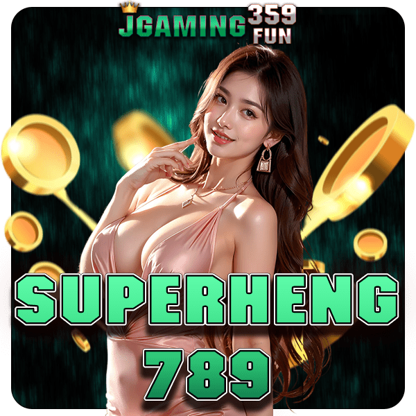 SUPERHENG789 ทางเข้าหลัก เกมสล็อตชั้นนำ บริการดีลิขสิทธิ์แท้