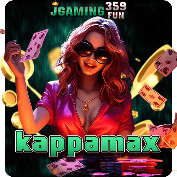 kappamax ทางเข้าใหม่ รวมเกมสล็อตทำเงินไว จ่ายกำไรคุ้มค่า